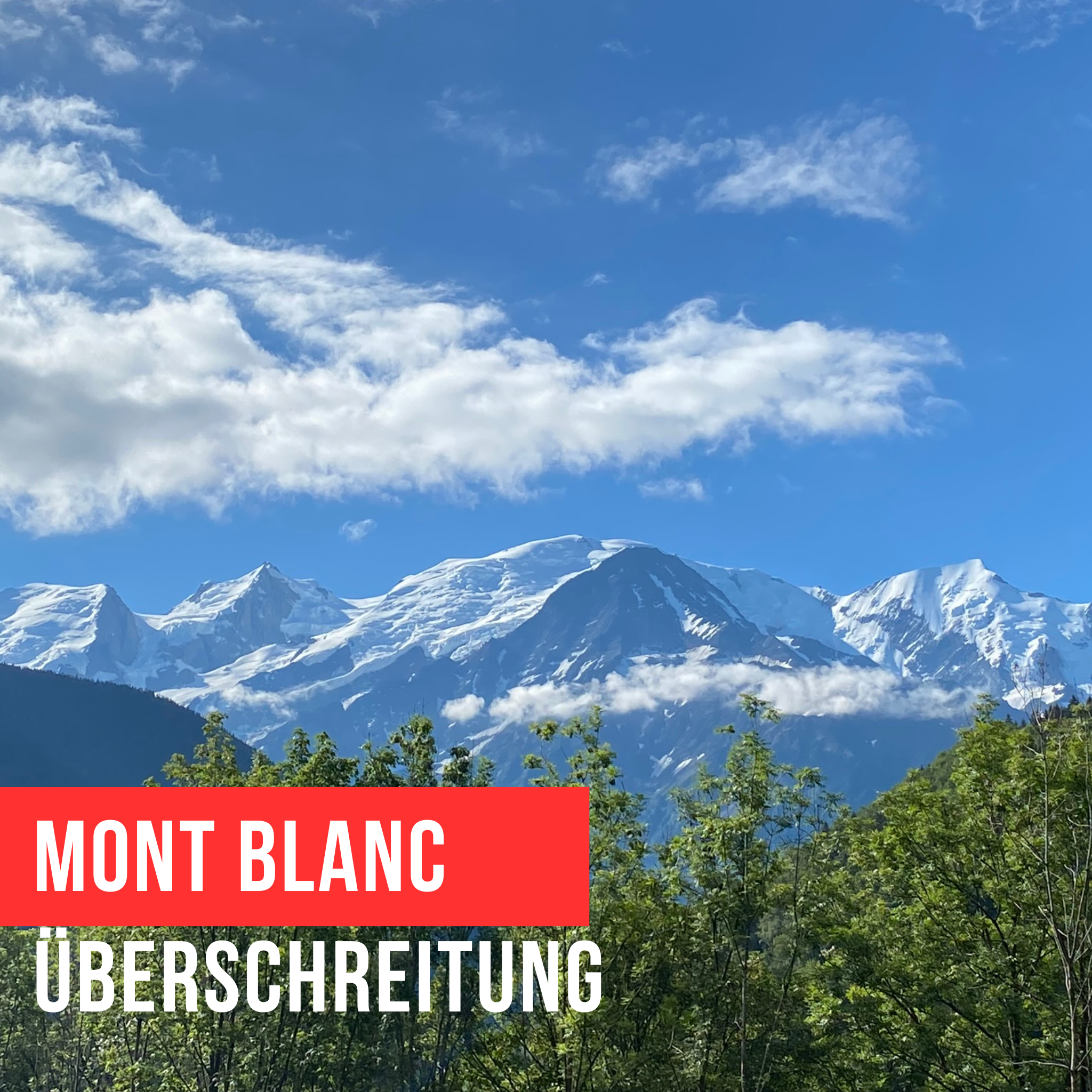Chamonix mit Mont Blanc 4808m Überschreitung